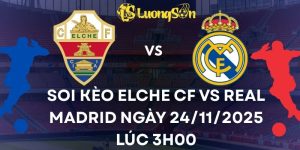 Soi Kèo Elche CF vs Real Madrid Ngày 24/11/2025 Lúc 3h00